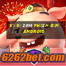 Xổ số 2019 phiên bản Android