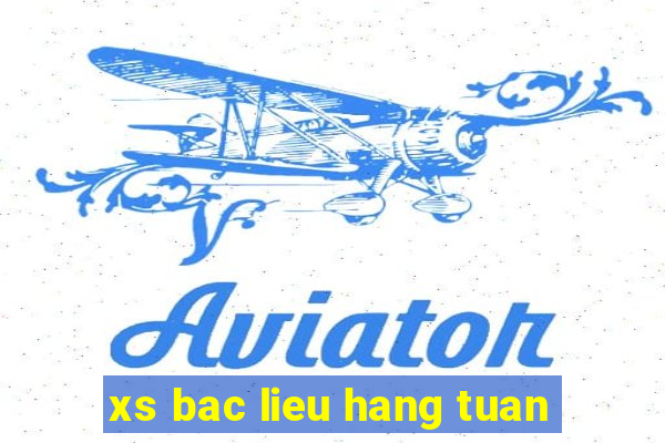 xs bac lieu hang tuan