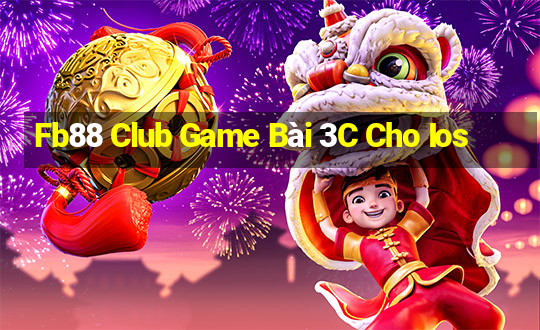 Fb88 Club Game Bài 3C Cho Ios