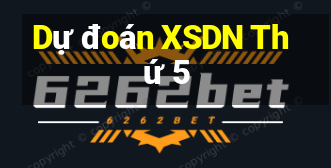 Dự đoán XSDN Thứ 5