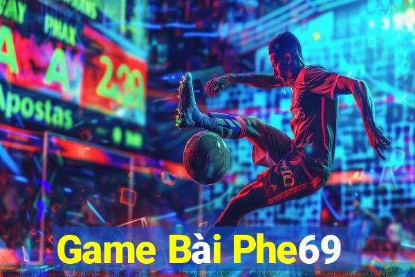 Game Bài Phe69