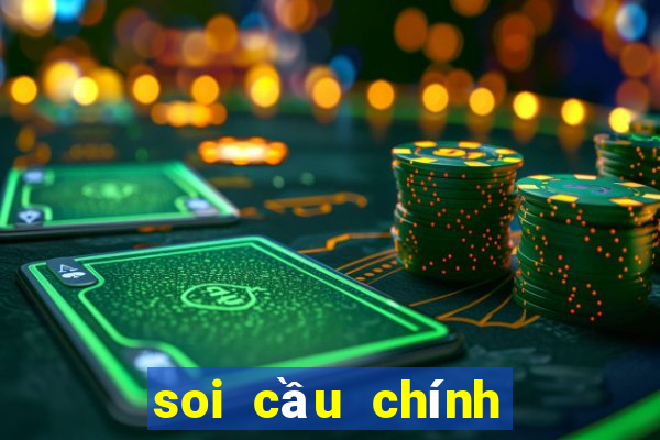 soi cầu chính xác nhất miền bắc hôm nay