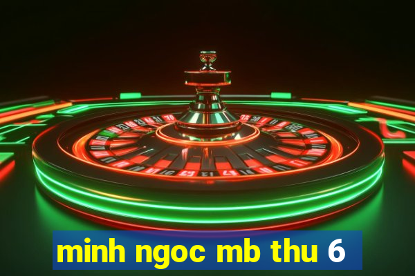 minh ngoc mb thu 6