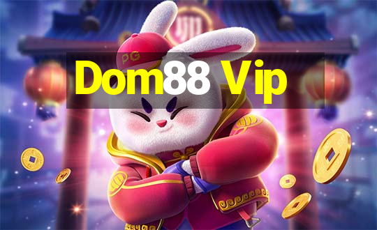 Dom88 Vip