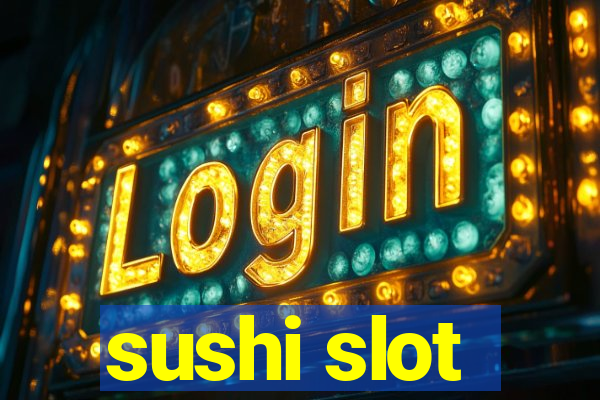 sushi slot