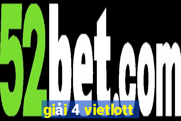 giải 4 vietlott