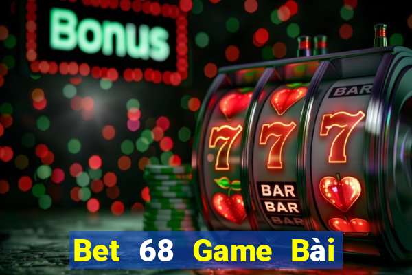 Bet 68 Game Bài Đổi Thưởng