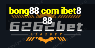 bong88 com ibet888