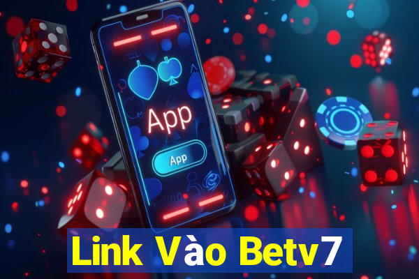 Link Vào Betv7