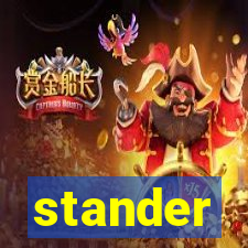 stander