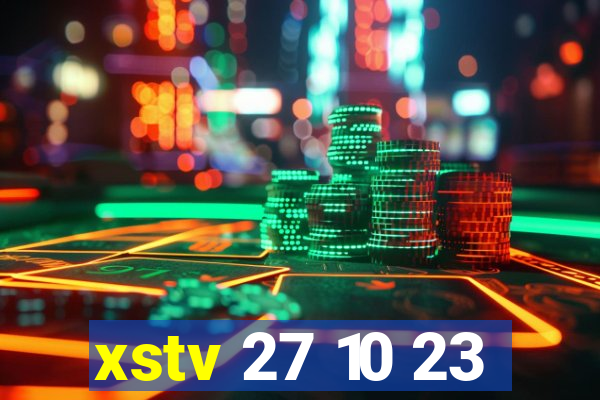 xstv 27 10 23