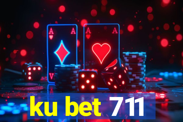 ku bet 711