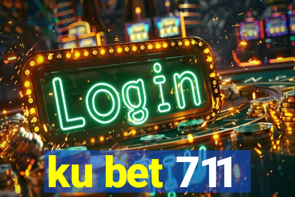 ku bet 711