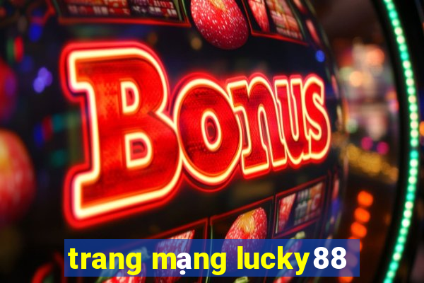 trang mạng lucky88