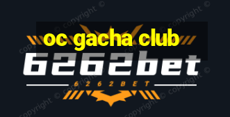 oc gacha club