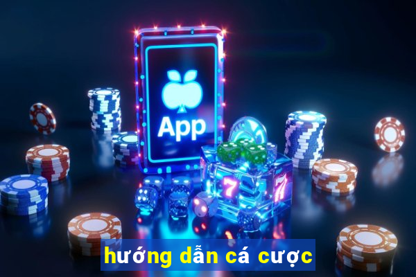 hướng dẫn cá cược