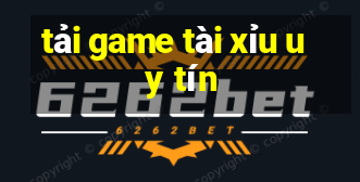 tải game tài xỉu uy tín