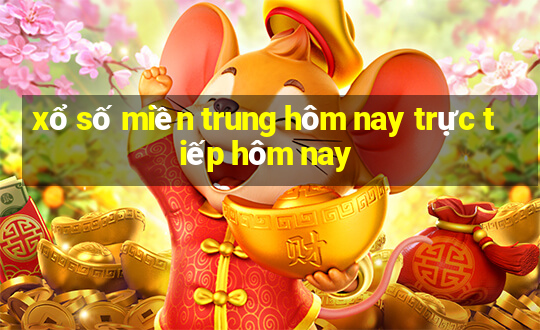 xổ số miền trung hôm nay trực tiếp hôm nay