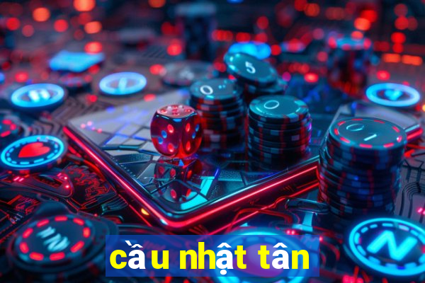 cầu nhật tân