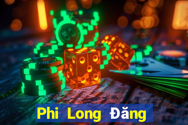 Phi Long Đăng nhập trực tuyến