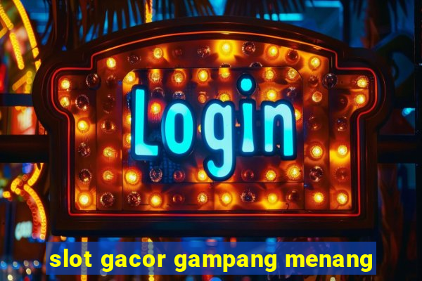 slot gacor gampang menang