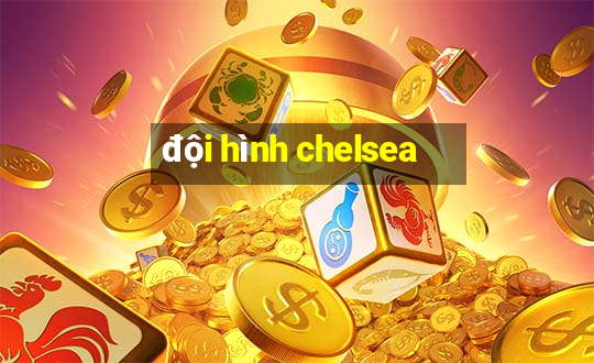 đội hình chelsea