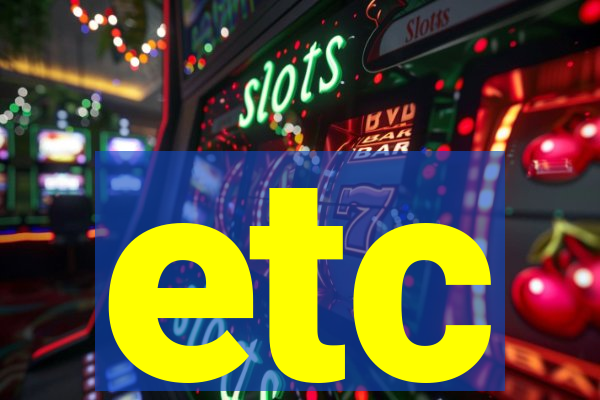 etc