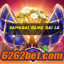 Sanhbai Game Bài Lá