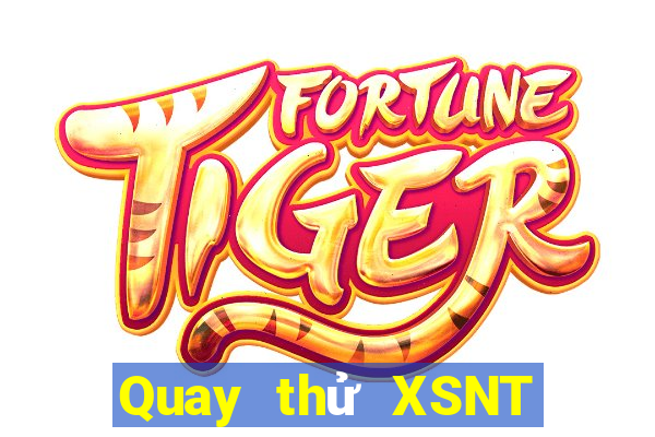 Quay thử XSNT ngày 17