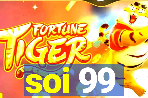 soi 99