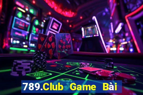 789.Club Game Bài Quay Hũ