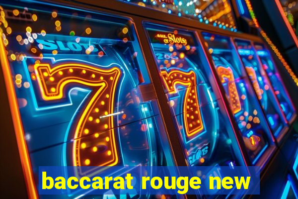 baccarat rouge new