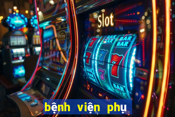 bệnh viện phụ sản hà nội