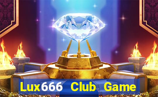 Lux666 Club Game Bài B52