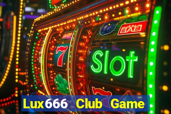 Lux666 Club Game Bài B52