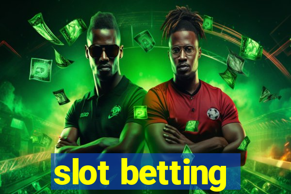 slot betting