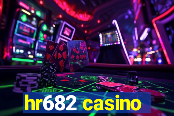 hr682 casino