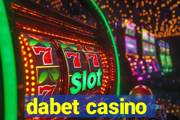 dabet casino