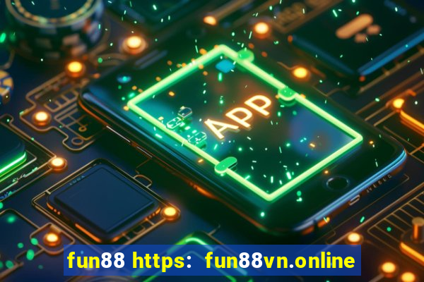 fun88 https:  fun88vn.online