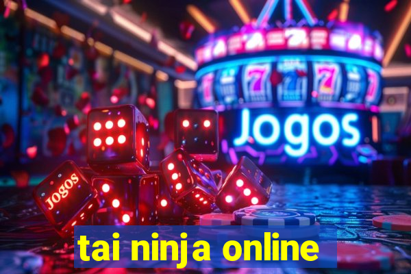 tai ninja online