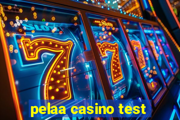 pelaa casino test