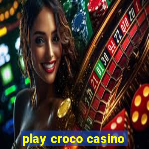 play croco casino