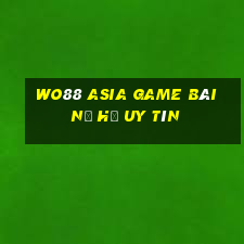 Wo88 Asia Game Bài Nổ Hũ Uy Tín