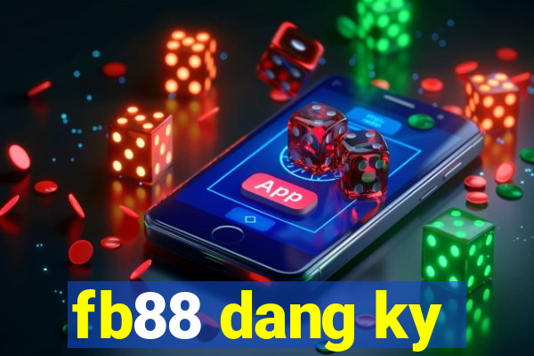 fb88 dang ky