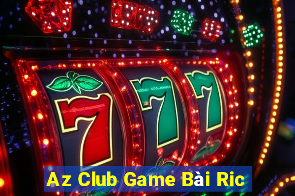 Az Club Game Bài Ric