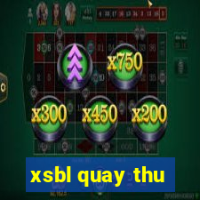 xsbl quay thu