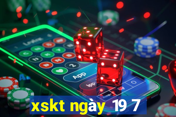 xskt ngày 19 7