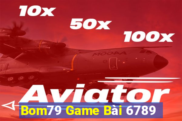 Bom79 Game Bài 6789