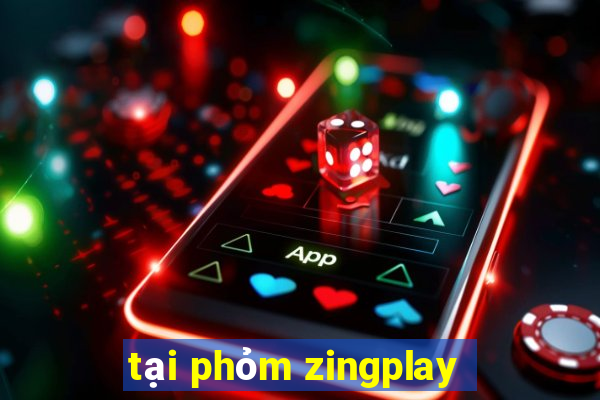 tại phỏm zingplay