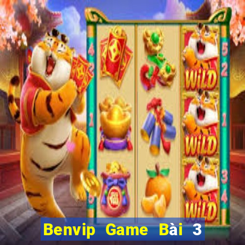 Benvip Game Bài 3 Cây Đổi Thưởng